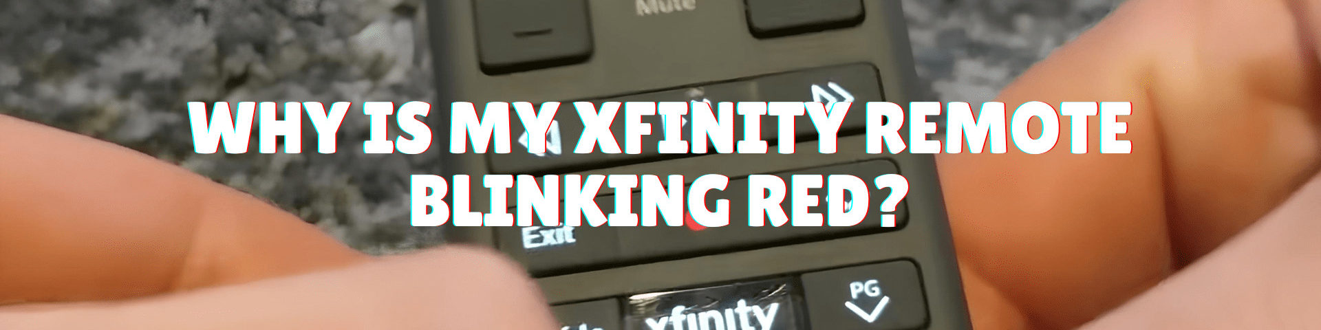 why is my xfinity remote blinking red